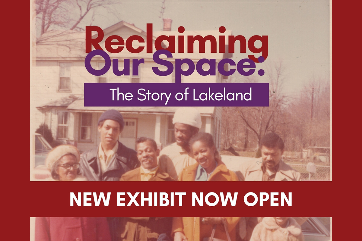 Reclaiming our space. The story of Lakeland. New Exhibit now open at College Park Aviation Museum